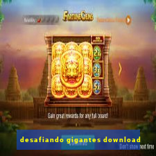 desafiando gigantes download